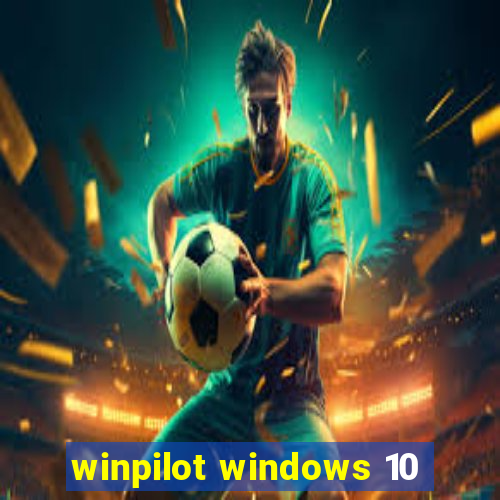 winpilot windows 10